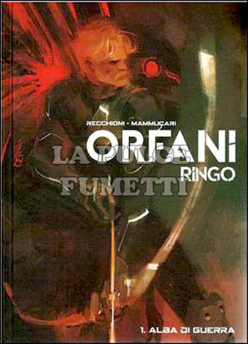 ORFANI EDIZIONE ASSOLUTA #     5 - RINGO 1: ALBA DI GUERRA - VARIANT EDITION - 1250 COPIE